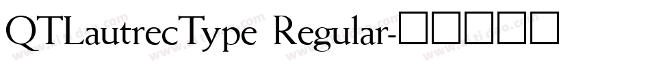 QTLautrecType Regular字体转换